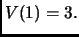 $ V(1) = 3.$
