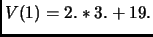 $ V(1) = 2. * 3. +19.$