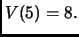 $ V(5) = 8.$