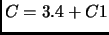 $ C = 3.4 + C1$