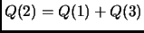 $ Q(2) = Q(1)+Q(3)$